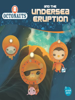 cover image of Octonauts and the Undersea Eruption
